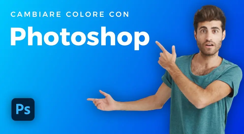 Cambiare colore con Photoshop